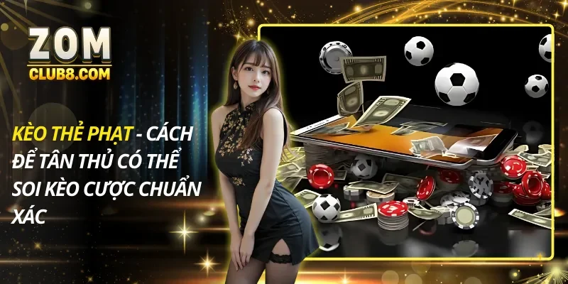 Kèo Thẻ Phạt